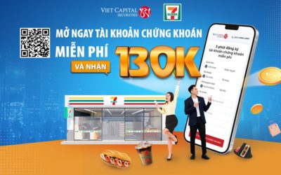 MỞ NGAY TÀI KHOẢN CHỨNG KHOÁN MIỄN PHÍ – NHẬN NGAY ƯU ĐÃI 7-ELEVEN!