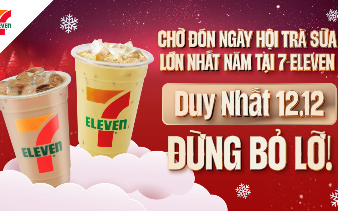 NGÀY HỘI TRÀ SỮA LỚN NHẤT NĂM TẠI 7-ELEVEN CÓ GÌ?